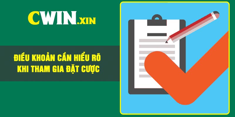 Điều khoản cần hiểu rõ khi tham gia đặt cược